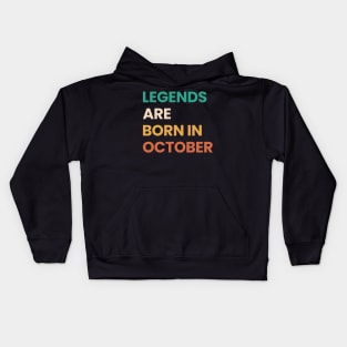 legends are born in october Kids Hoodie